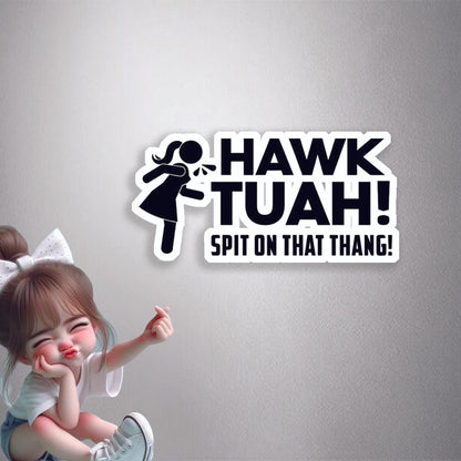 Hawk Tuah Spit Figure Premium Vinyl Stickers