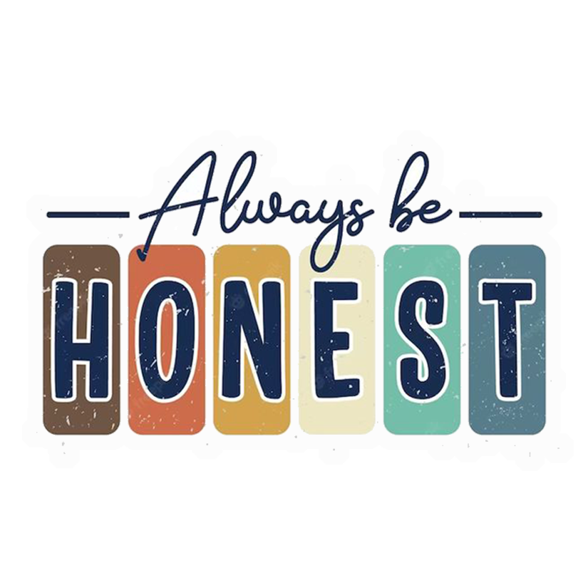 Always Be Honest Premium Vinyl Stickers