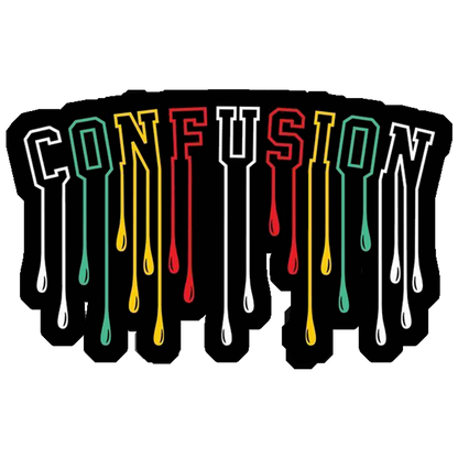 Confusion Drip Style Premium Vinyl Stickers