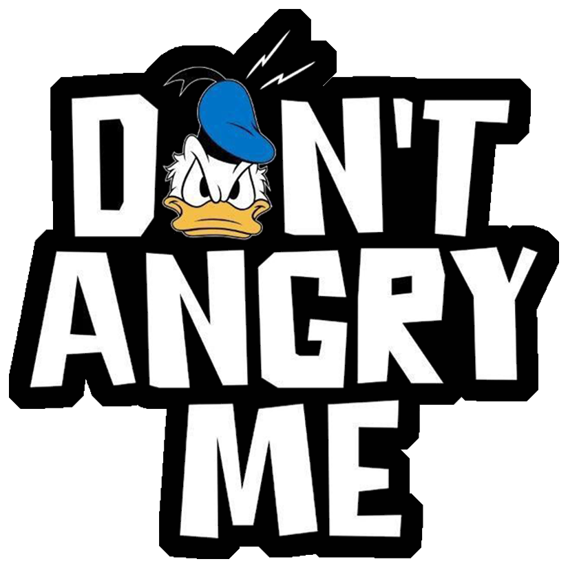 Donald Duck Don't Angry Me Premium Vinyl Stickers