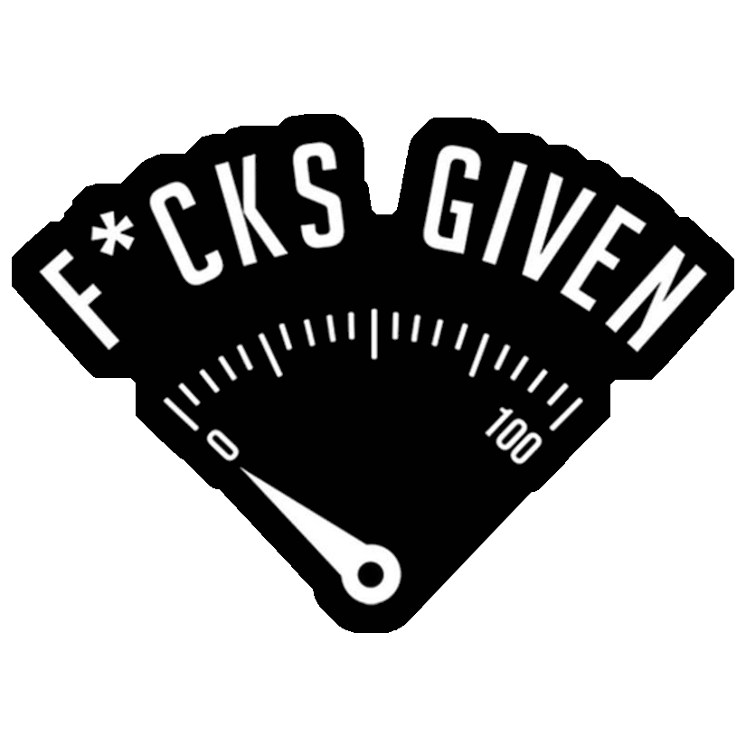 Fucks Given Gauge Premium Vinyl Stickers