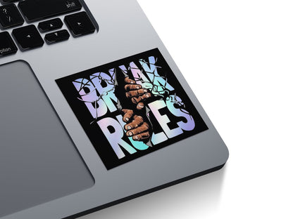 Break Rules Rebel Holographic Stickers