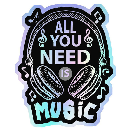 All You Need Is Music Holographic Stickers