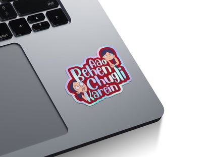 Behen Chugli Humour Holographic Stickers