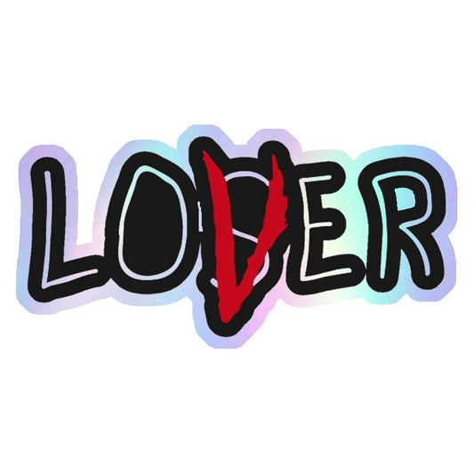 Loser Lover It Holographic Stickers