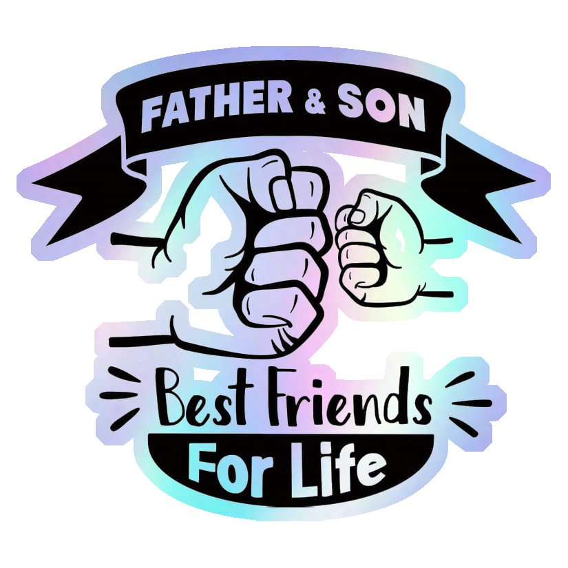 Father Son Best Friends Holographic Stickers