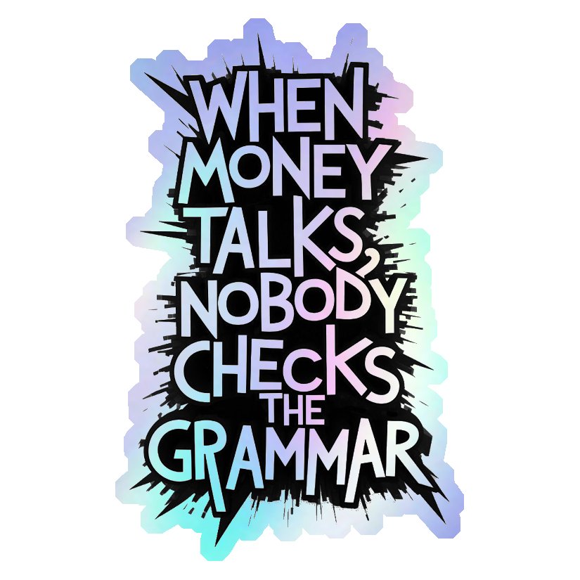 Money Talks Holographic Stickers