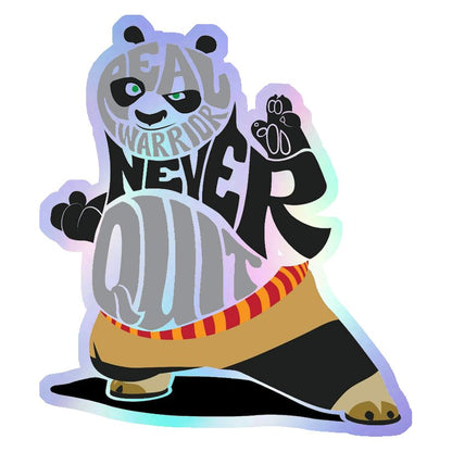 A Real Warrior Never Quits Holographic Stickers