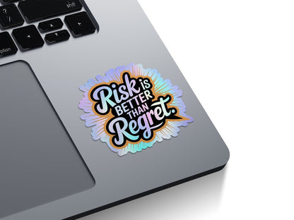Risk Is Better Than Regret Holographic Stickers