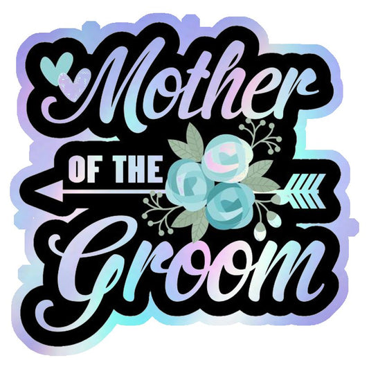 Mother Of The Groom Holographic Stickers