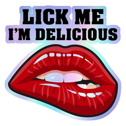 Lick Me I'm Delicious Holographic Stickers