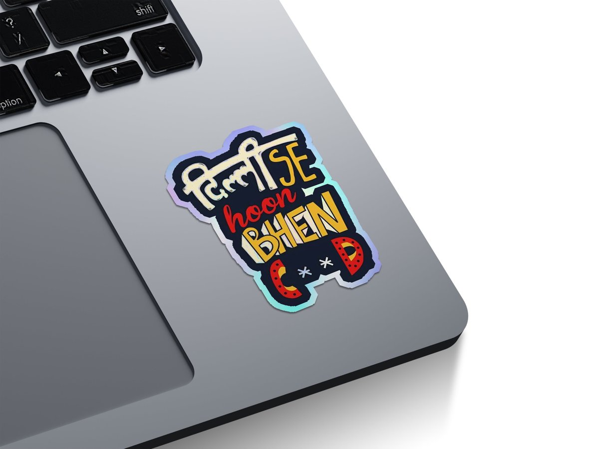 Dilli Se Hoon Holographic Stickers