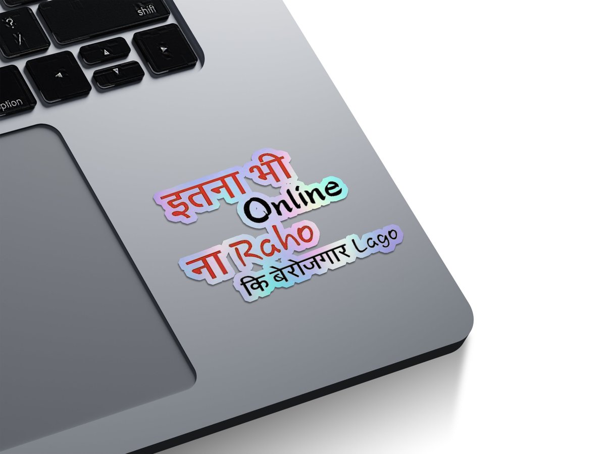 Itna Bhi Online Na Raho Holographic Stickers