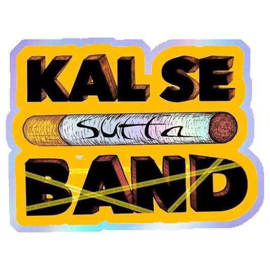 Kal Se Sutta Band Holographic Stickers
