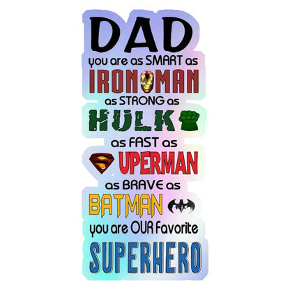 Dad You Are Our Favorite Superhero Holographic Stickers