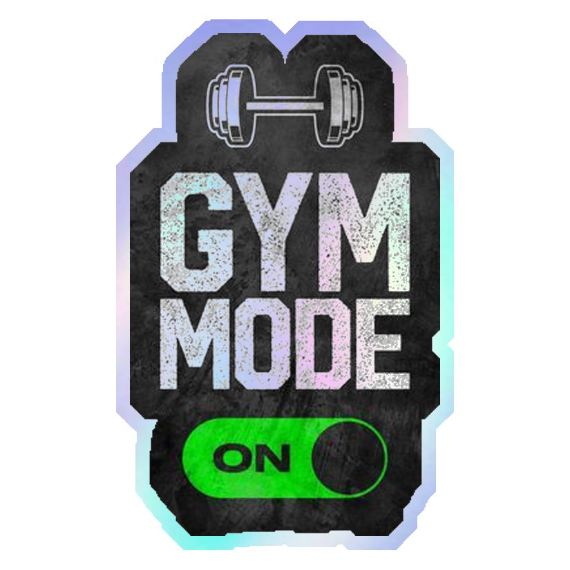 Gym Mode On Holographic Stickers