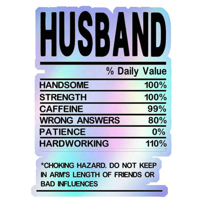 Husband Nutrition Facts Holographic Stickers