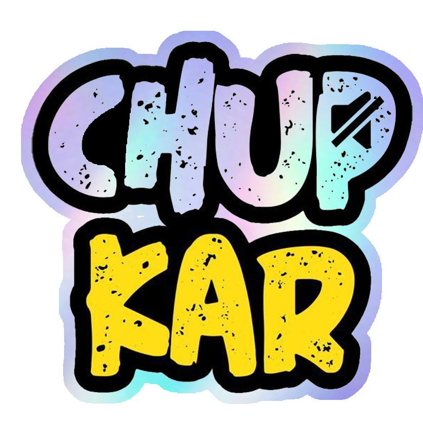 Chup Kar Holographic Stickers