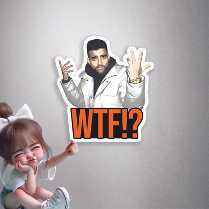 Karan Aujla WTF MemePremium Vinyl Stickers