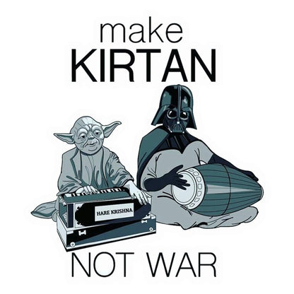 Make Kirtan Not War Premium Vinyl Stickers