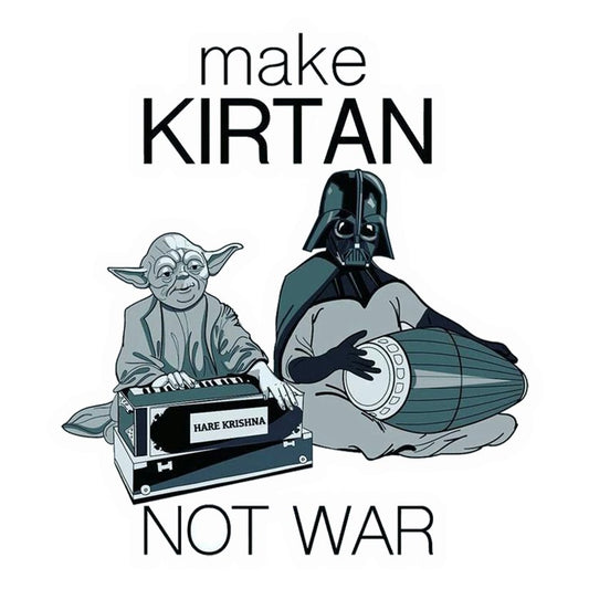 Make Kirtan Not War Premium Vinyl Stickers