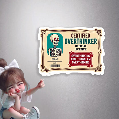 Certified Overthinker Licence Premium Vinyl Stickers