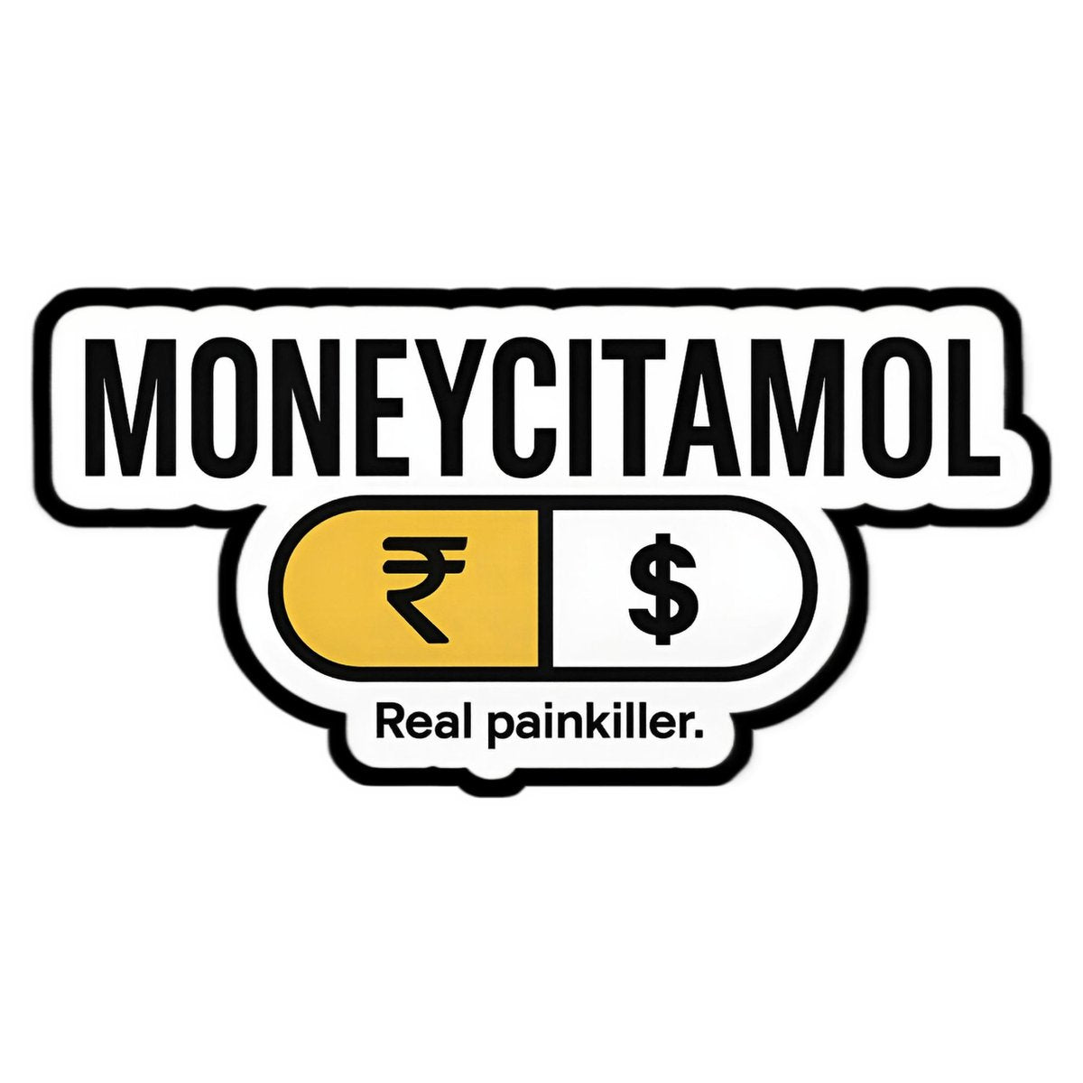 Moneycitamol Bumper Sticker