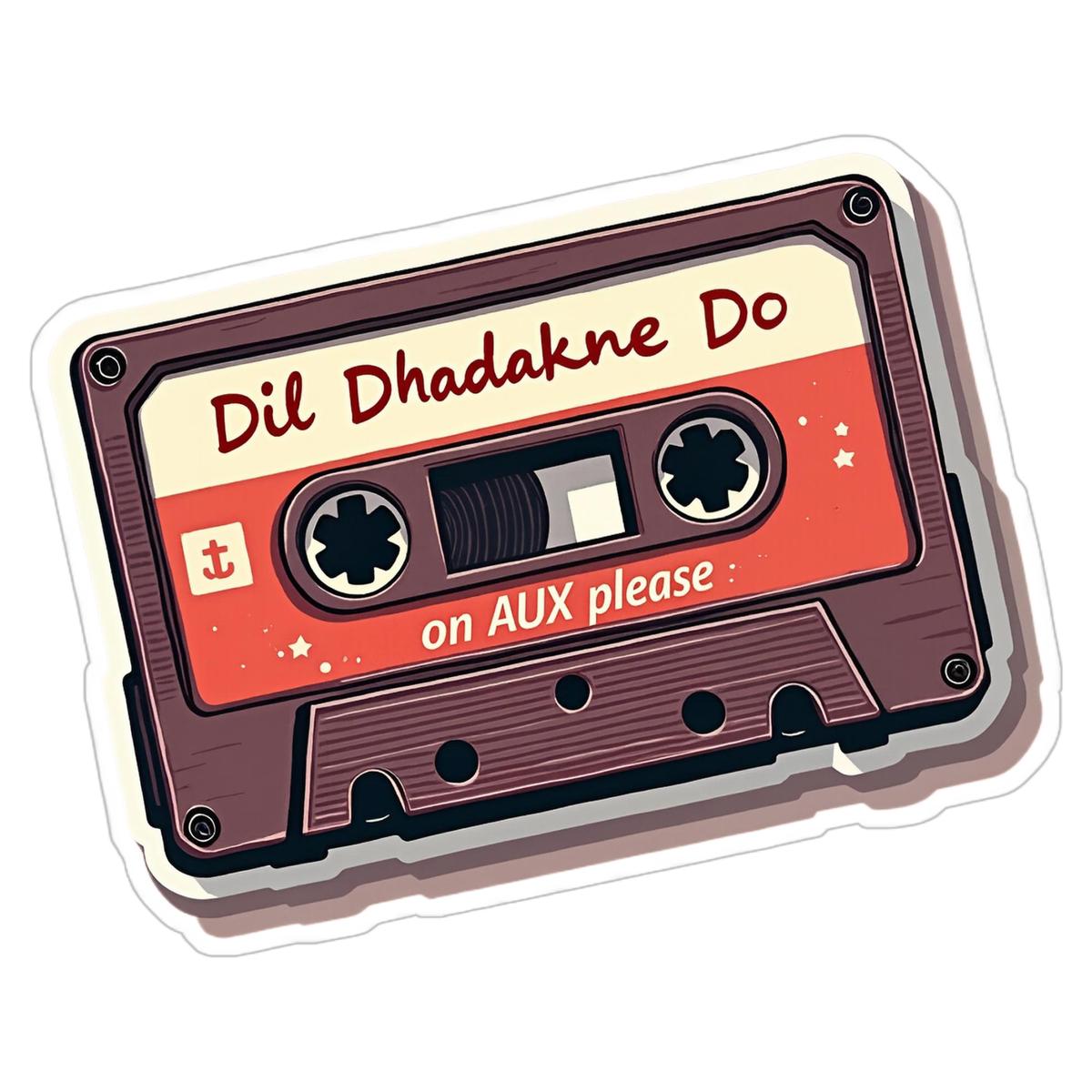 Dil Dahkane Do On Aux Bumper Sticker