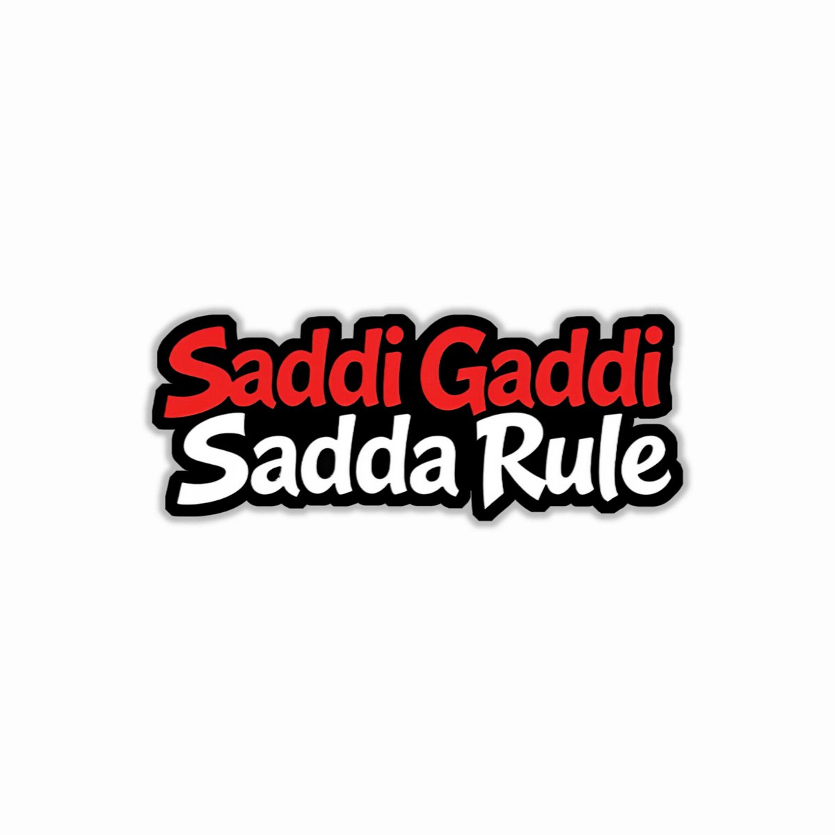 Saddi Gaddi Sadda RuleBumper Sticker