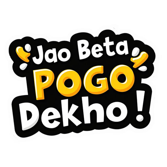 Jao Beta Pogo Dekho Premium Vinyl Stickers