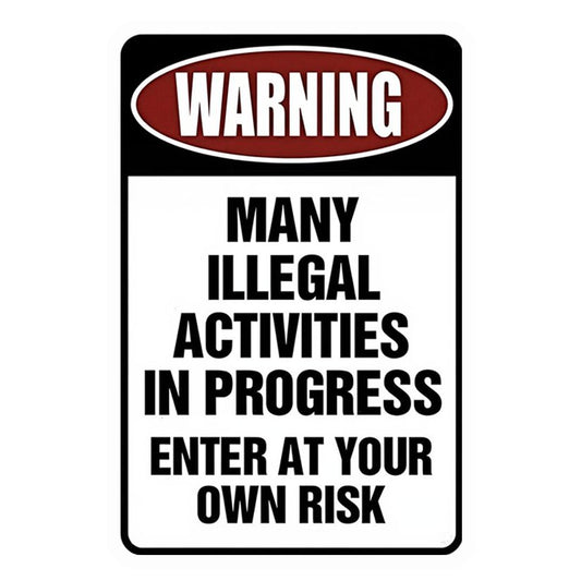 Illegal Activities Warning Premium Vinyl Stickers