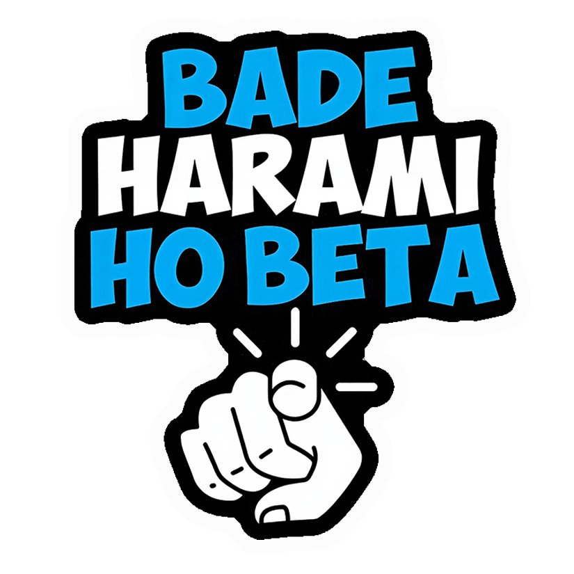 Bade Harami Ho Beta Premium Vinyl Stickers