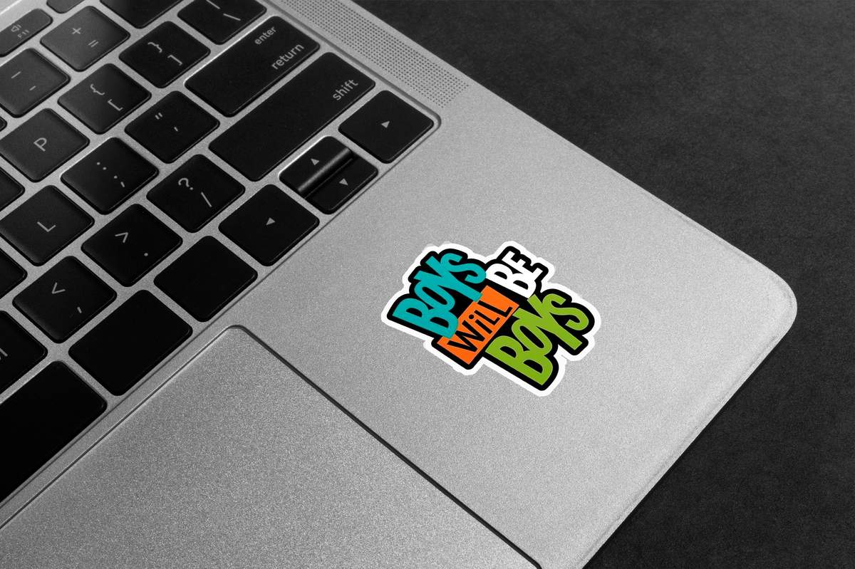 Boys Will Be Boys Premium Vinyl Stickers
