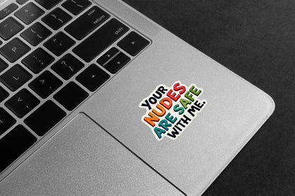 Nudes Safe With Me Premium Vinyl Stickers