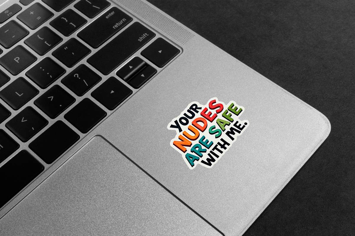 Nudes Safe With Me Premium Vinyl Stickers