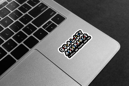 Quality Assurance Friends Parody Premium Vinyl Stickers