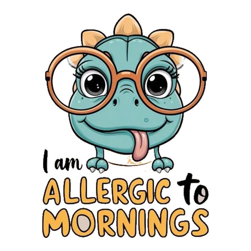 I Am Allergic To Mornings Premium Vinyl Stickers