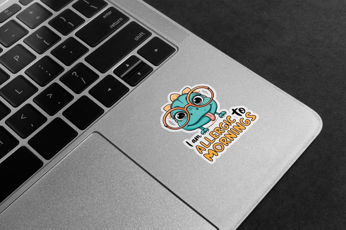 I Am Allergic To Mornings Premium Vinyl Stickers