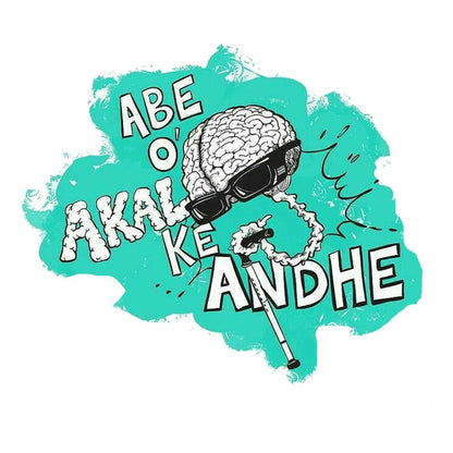 Abe O Akal Ke Andhe Premium Vinyl Stickers