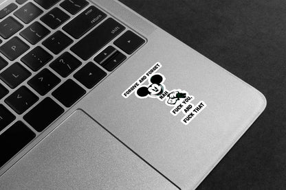 Forgive and Forget? Nah. Premium Vinyl Stickers