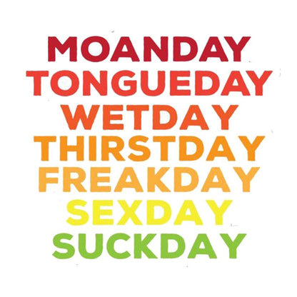 Days of the Week Puns Premium Vinyl Stickers