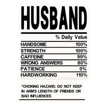 Husband Nutrition Facts Premium Vinyl Stickers