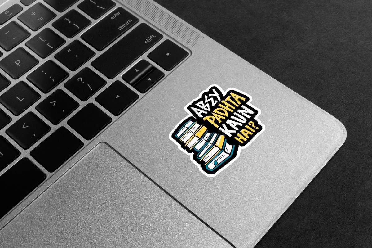 Abey Padhta Kaun Hai? Premium Vinyl Stickers