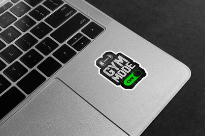 Gym Mode On Premium Vinyl Stickers