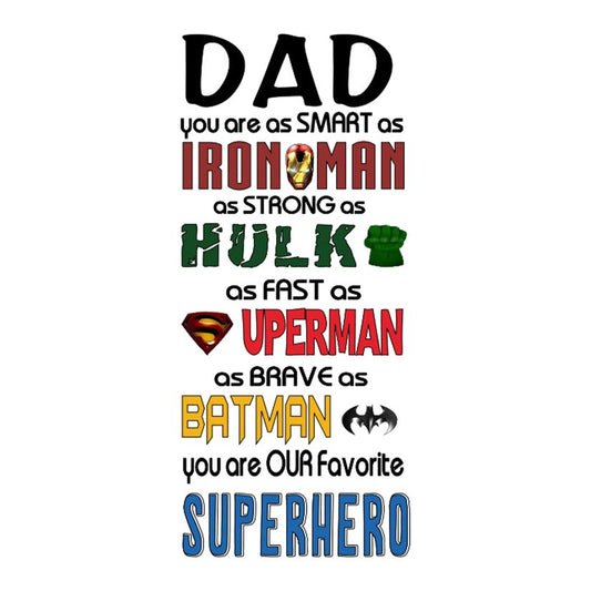 Dad You Are Our Favorite Superhero Premium Vinyl Stickers