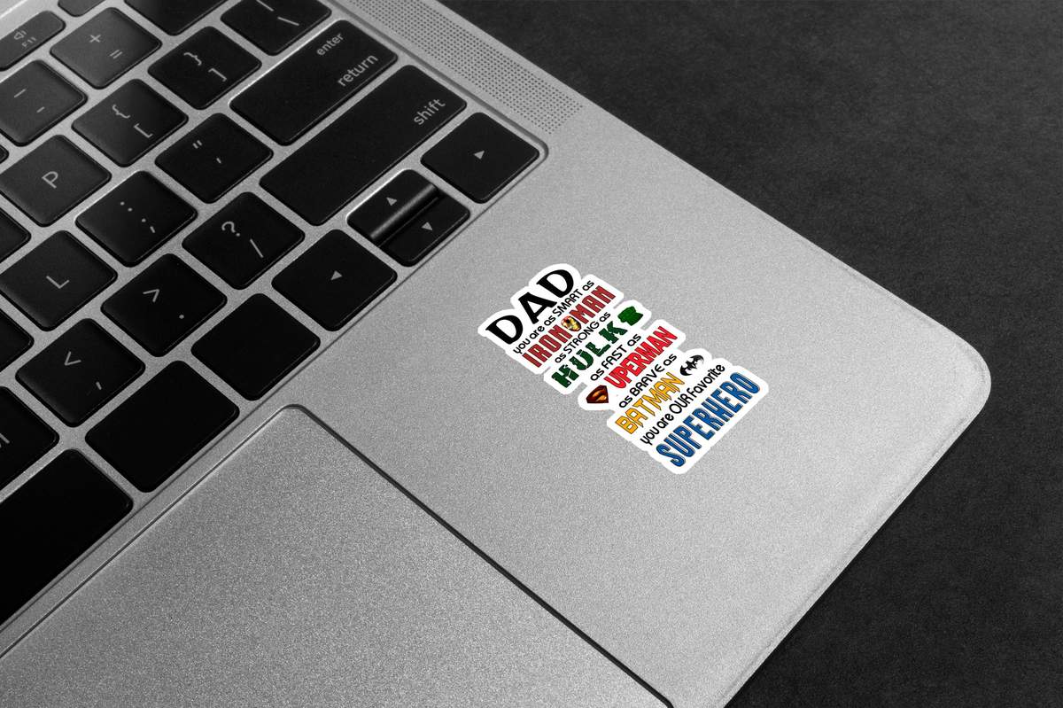 Dad You Are Our Favorite Superhero Premium Vinyl Stickers