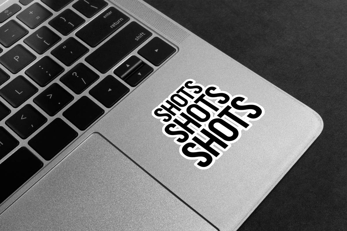 Shots Shots Shots Premium Vinyl Stickers