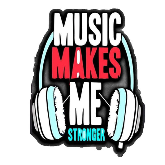 Music Makes Me Stronger Premium Vinyl Stickers