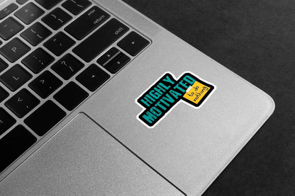 Highly Motivated To Do Nothing Premium Vinyl Stickers