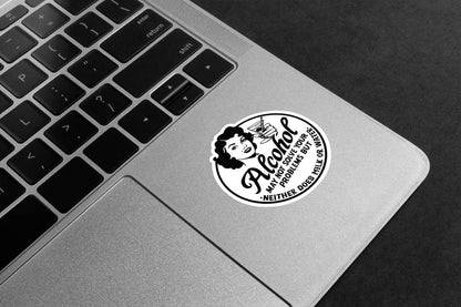 Alcohol May Not Solve Your Problems Premium Vinyl Stickers